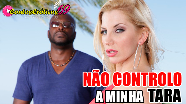 NÃO CONTROLO MINHA TARA