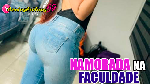 NAMORADA NA FACULDADE