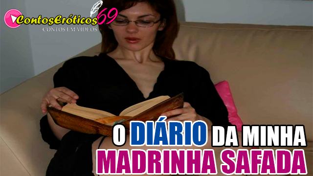 O DIÁRIO DA MINHA MADRINHA SAFADA